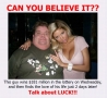 Weird Funny Pictures - PUre Luck