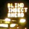 Cool Links - Blind Insect Ahead