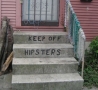 Cool Pictures - Keep Off Hpsters